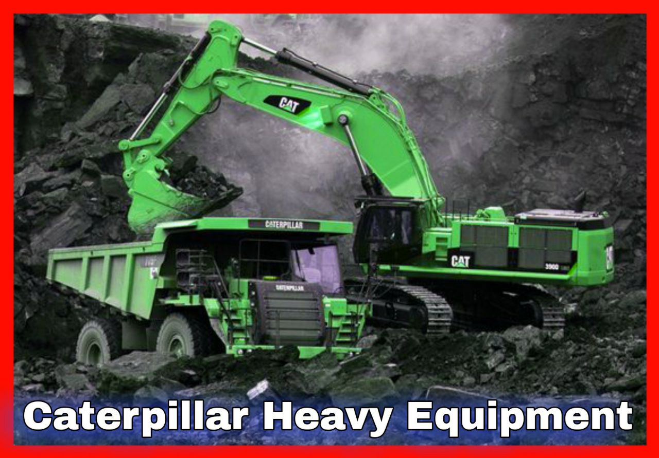 Caterpillar Heavy Equipment